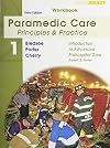 Student Workbook for Paramedic Care: Principles & Practice; Volume 1, Introduction to Advanced Prehospital Care