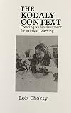 The Kodaly Context