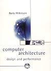 Computer Architecture: Design and Performance (2nd Edition)