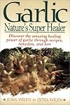 Garlic Natures Super Healer
