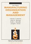 Manufacturing Organization And Management (6th Edition)