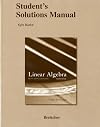 Student Solutions Manual for Linear Algebra with Applications