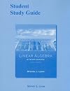 Student Study Guide: Linear Algebra With Applications (Sixth Edition)