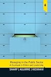 Managing in the public sector : a casebook in ethics and leadership