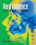 Hard Evidence Case Studies In Forensic Anthropology