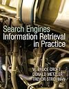 Search Engines: Information Retrieval in Practice