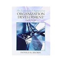Experiential Approach to Organization Development (8th Edition)