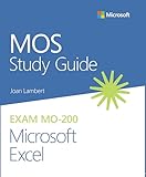 Mos Study Guide For Microsoft Excel Exam Mo200