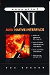 Essential JNI: Java Native Interface