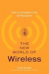 The New World of Wireless: How to Compete in the 4G Revolution