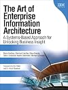 The Art of Enterprise Information Architecture: A Systems-Based Approach for Unlocking Business Insight