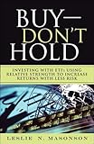 Buydont Hold Investing With Etfs Using Relative Strength To Increase Returns With Less Risk