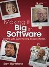 Making it Big in Software: Get the Job. Work the Org. Become Great.