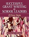 Successful Grant Writing for School Leaders: 10 Easy Steps