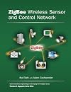 ZigBee Wireless Sensor and Control Network