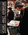 Young Adult Literature: Exploration, Evaluation and Appreciation (2nd Edition)