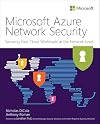 Microsoft Azure Network Security (IT Best Practices - Microsoft Press)