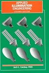 Applied Illumination Engineering (2nd Edition)