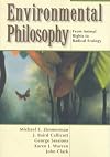 Environmental Philosophy: From Animal Rights to Radical Ecology