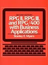 RPG II, RPG III, and RPG/400 with Business Applications (2nd Edition)