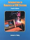 Introduction to Robotics in CIM Systems (4th Edition)