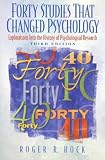 Forty Studies That Changed Psychology Explorations Into The History Of Psychological Research