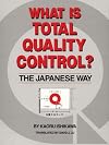 What Is Total Quality Control?: The Japanese Way (Business Management)