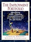 Employment Portfolio, The: Identifying Skills, Training, Accomplishments, and References for the Job Seeker