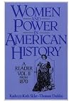 Women and Power in American History: A Reader, Volume II from 1880