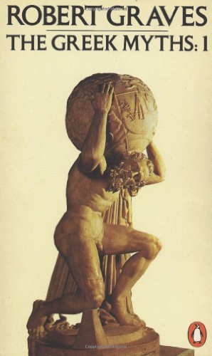 The Greek Myths: Volume 1 book cover