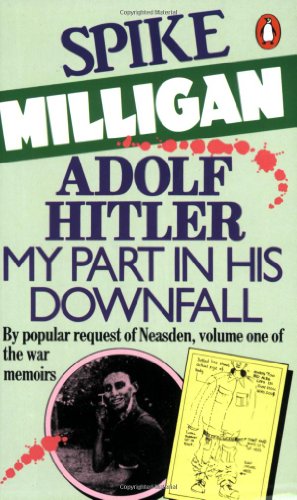 Adolf Hitler: My Part in His Downfall book cover