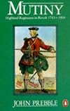 Mutiny: Highland Regiments in Revolt 1743-1804