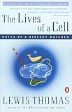 Lives Of A Cell Notes Of A Biology Watcher