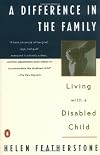 A Difference in the Family: Living with a Disabled Child