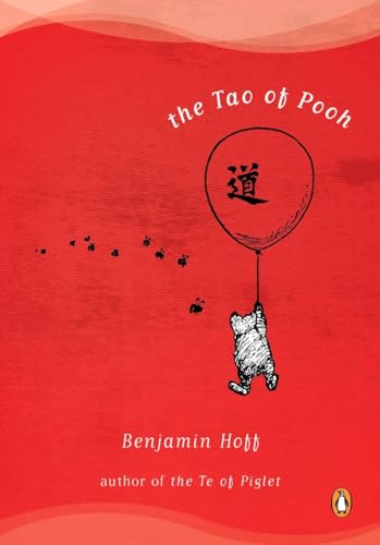 The Tao of Pooh by Benjamin Hoff