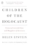 Children of the Holocaust: Conversations with Sons and Daughters of Survivors