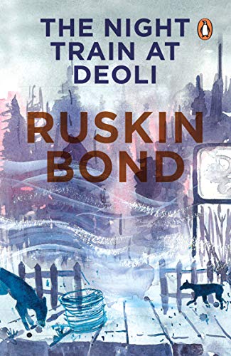 The Night Train at Deoli and Other Stories book cover