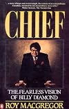 Chief: The fearless vision of Billy Diamond