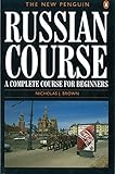 The New Penguin Russian Course A Complete Course For Beginners Penguin Handbooks