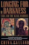 Longing for Darkness: Tara and the Black Madonna