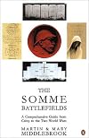 Somme Battlefields: A Comprehensive Guide from Crecy to the Two World Wars