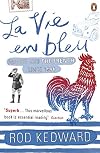 France and the French: A Modern History