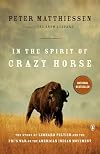 In the Spirit of Crazy Horse: The Story of Leonard Peltier and the FBI's War on the American Indian Movement