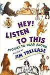 Hey! Listen to This: Stories to Read Aloud