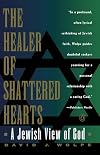 The Healer of Shattered Hearts: A Jewish View of God