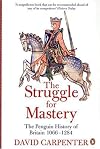 The Struggle for Mastery: Britain, 1066–1284