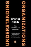 Understanding Organizations (Penguin Business Library)