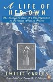 A Life Of Her Own The Transformation Of A Countrywoman In 20thcentury France