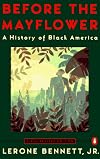 Before the Mayflower: A History of Black America