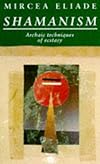Shamanism (Arkana) - Mircea Eliade
